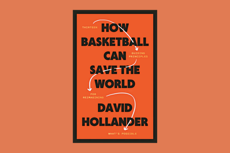 David Hollander Explores ‘How Basketball Can Save the World’ in New Book