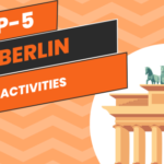 TB’s Ultimate Berlin Guide: Top-5 Activities